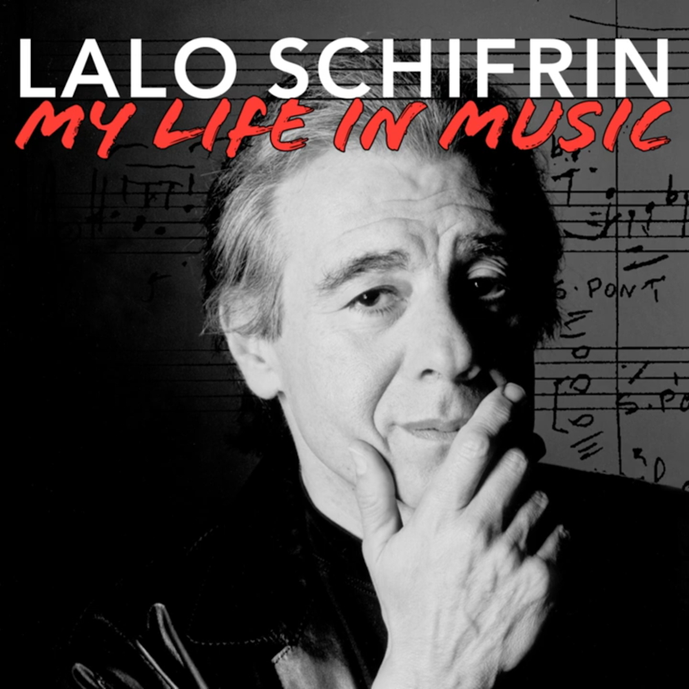 Lalo Schifrin - My Life in Music