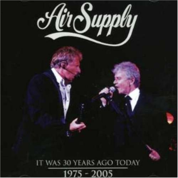 Air Supply - It was 30 Years Ago Today