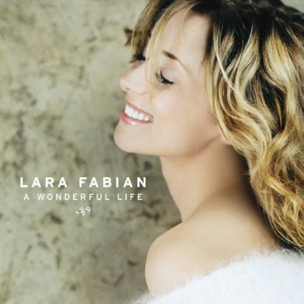 Lara Fabian - A Wonderful Life