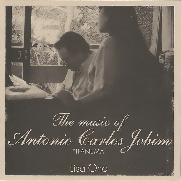 小野リサ ～ The Music of Antônio Carlos Jobim