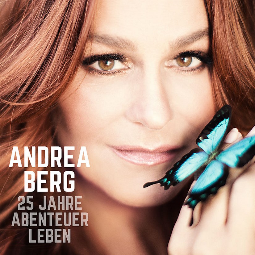 Andrea Berg - 25 Jahre Abenteuer Leben