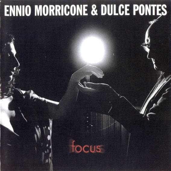 Ennio Morricone and Dulce Pontes - Focus