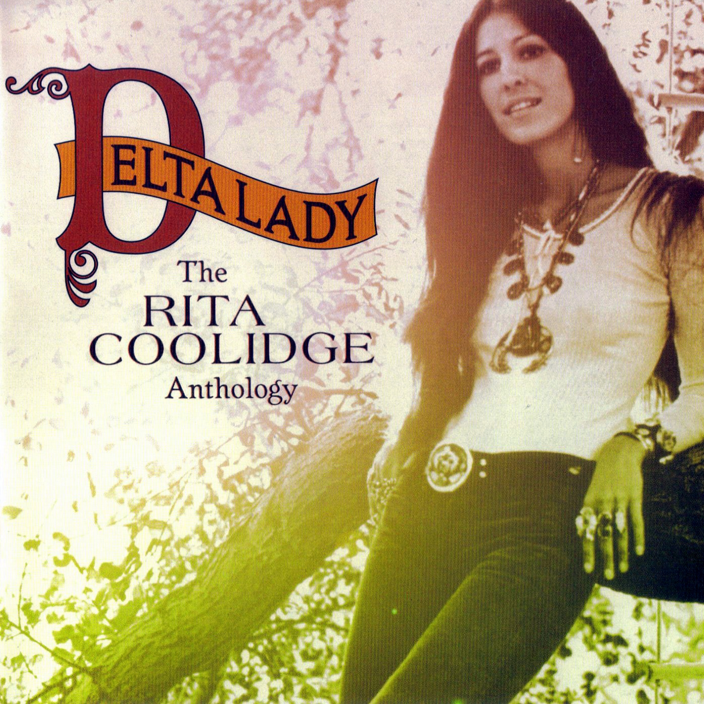 Rita Coolidge - Delta Lady (The Rita Coolidge Anthology)